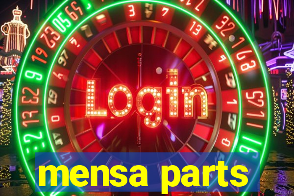 mensa parts